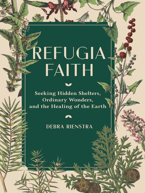 Title details for Refugia Faith by Debra  Rienstra - Available